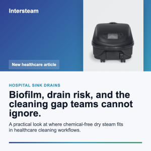 Intersteam healthcare article graphic about hospital sink drains, biofilm risk, and chemical-free dry steam cleaning workflows.